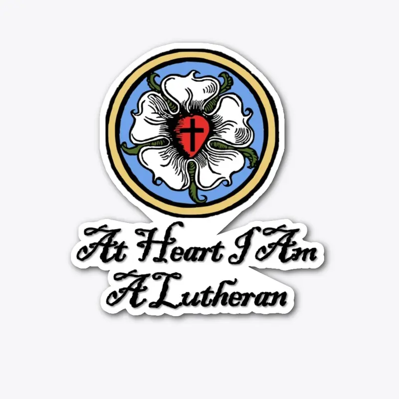 At Heart I Am a Lutheran